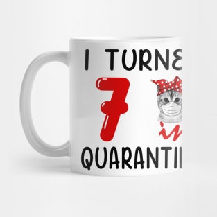 I Turned 7 In Quarantine Funny Cat Facemask Mug